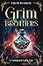 Grim Brothers: A Grimdark Fairy Tale (A Cursed Woods Novella)