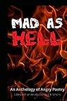 Mad as Hell: An Anthology of Angry Poetry
