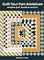 Quilt Your Own Adventure: M...