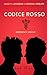 CODICE ROSSO: LORENZO & RICHARD (EMERGENCY LOVE Vol. 1)