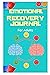 EMOTIONAL RECOVERY JOURNAL ...