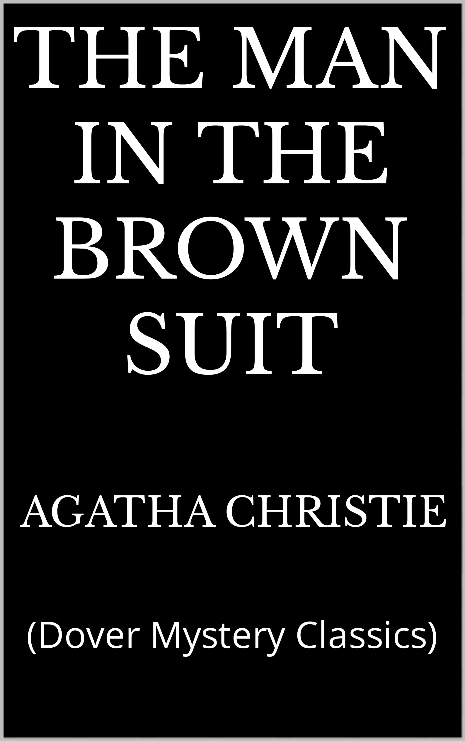 The Man in the Brown Suit: