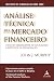 Análise técnica do mercado financeiro by John J. Murphy