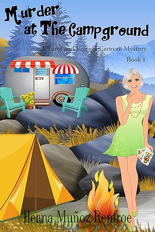 Murder at The Campground: A Cuban Cozy Mystery, Book 1 (A Tarot and Vintage Caravan Mystery Series)