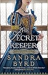 The Secret Keeper: A Novel of Katherine Parr (Ladies in Waiting, #2)