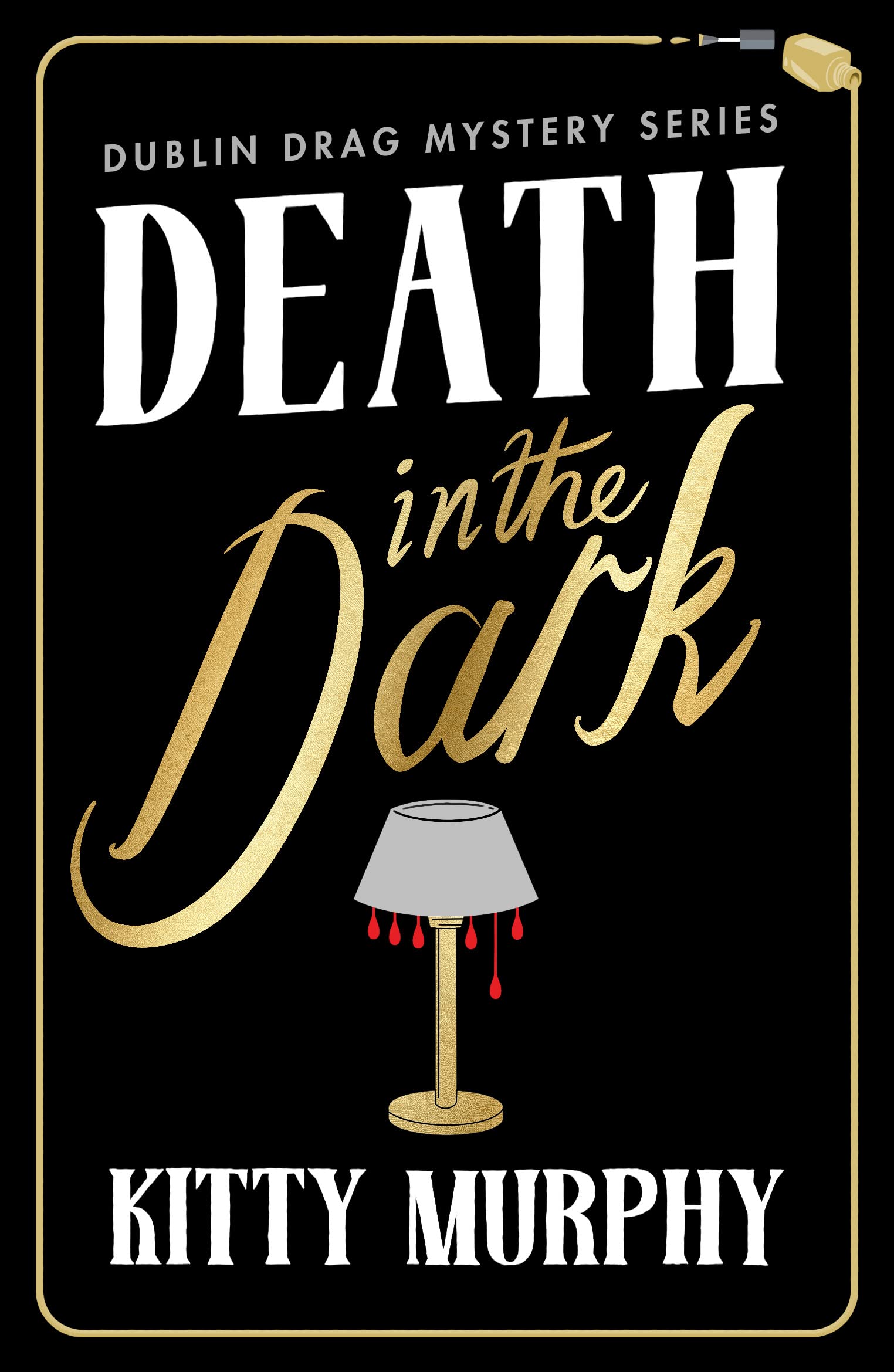 Death in the Dark (Dublin Drag Mysteries #2)