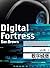 Digital Fortress 数字城堡 by Dan    Brown Digital Fortress 数字城堡 by Dan    Brown