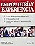 Grupos/ Groups: Teoria Y Experiencia/ Theory and Experience (Spanish Edition)