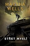 Střet myslí by Martha Wells