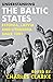 Understanding the Baltic States: Estonia, Latvia and Lithuania since 1991