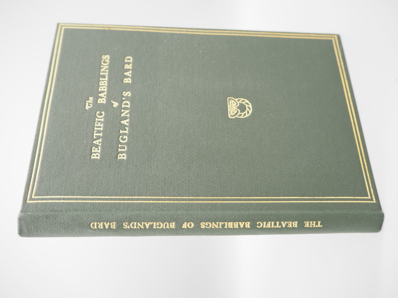 The Beatific Babblings of Bugland's Bard (Hardcover)