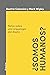 ¿SOMOS HUMANOS? Notas sobre una arqueología del diseño