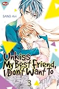 Unkiss My Best Friend, I Don't Want To Vol. 3