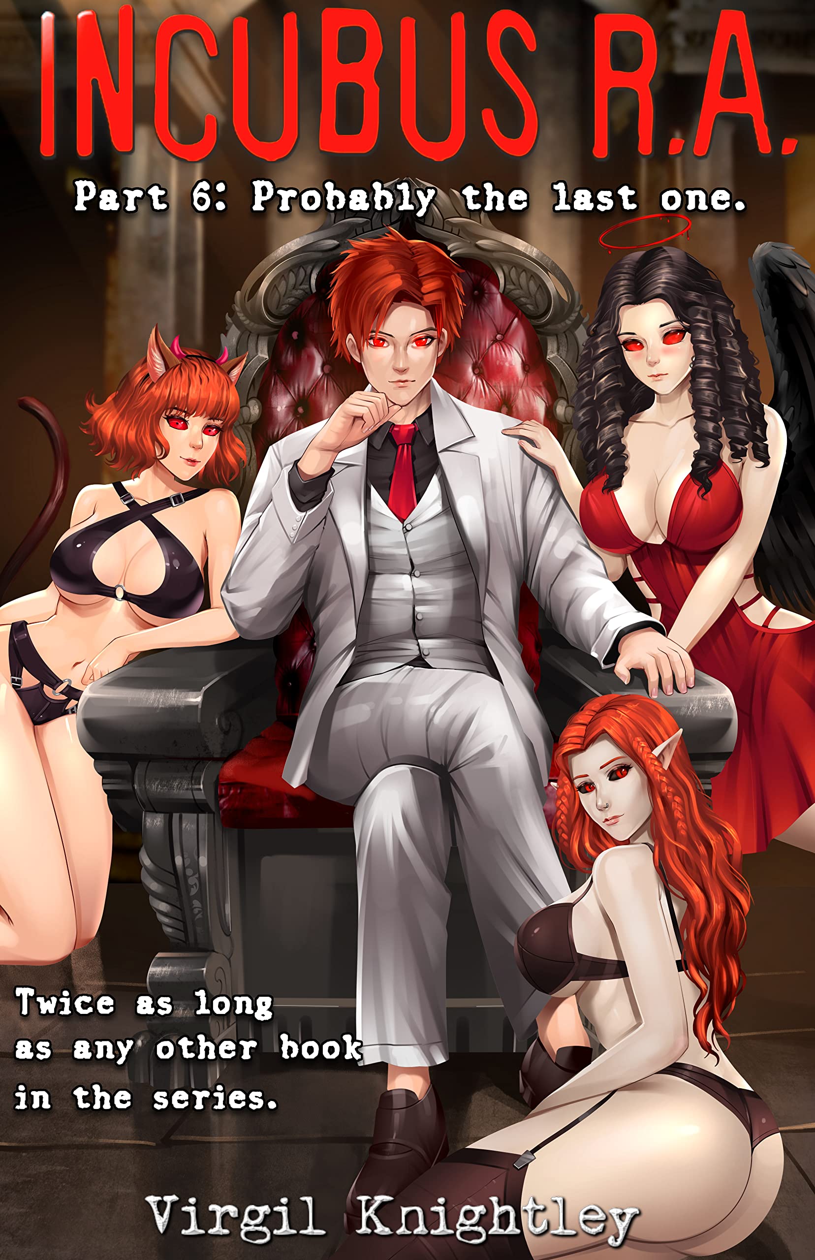 Incubus RA Part 6: Probably the last one. (Incubus R.A.)
