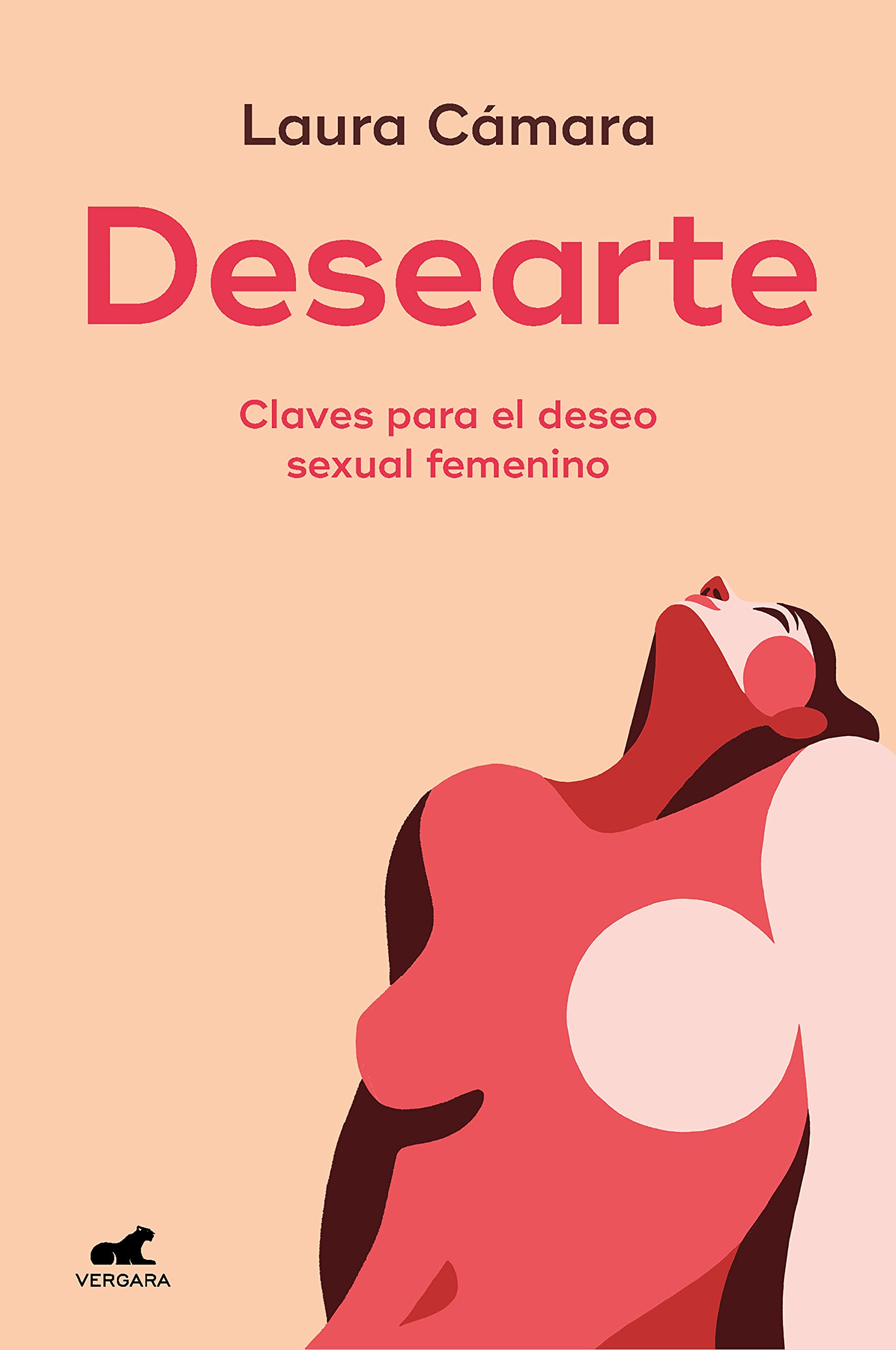 Desearte: Claves para el deseo sexual femenino (Kindle Edition)