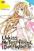Unkiss My Best Friend, I Don't Want To vol. 5