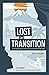 Lost in Transition by Jake Warner