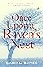 Once Upon a Raven's Nest by Catrina Davies