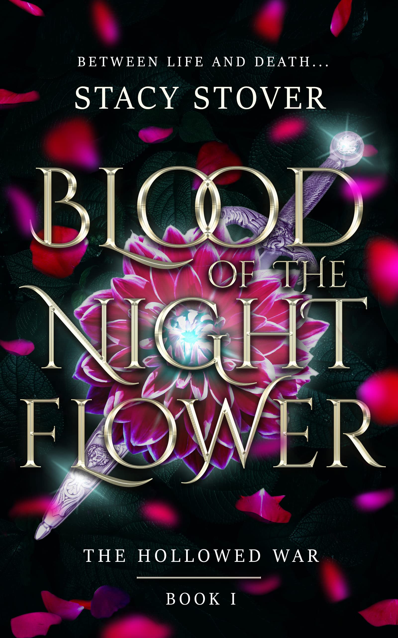Blood of the Night Flower (The Hollowed War #1)