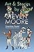 Art & Stories by Steven Moore