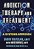 Addiction Therapy and Treatment by Avis Rumney