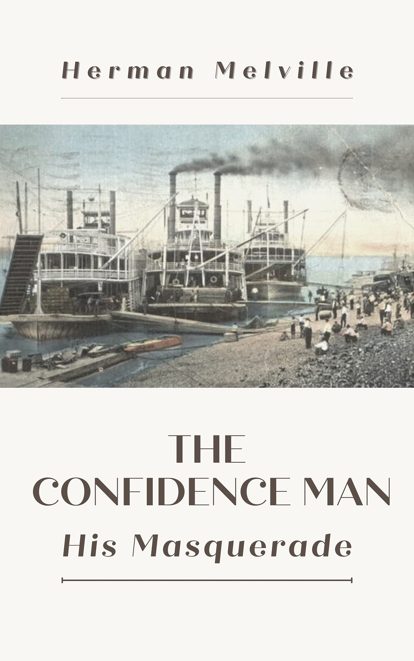 The Confidence-Man His Masquerade: Original Classics and Annotated