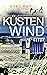 KÜSTENWIND: Ostsee Krimi - Insel Krimi (Die Kommissarin auf der Insel 2) (German Edition)