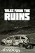 Tales from the Ruins by Cameron Trost