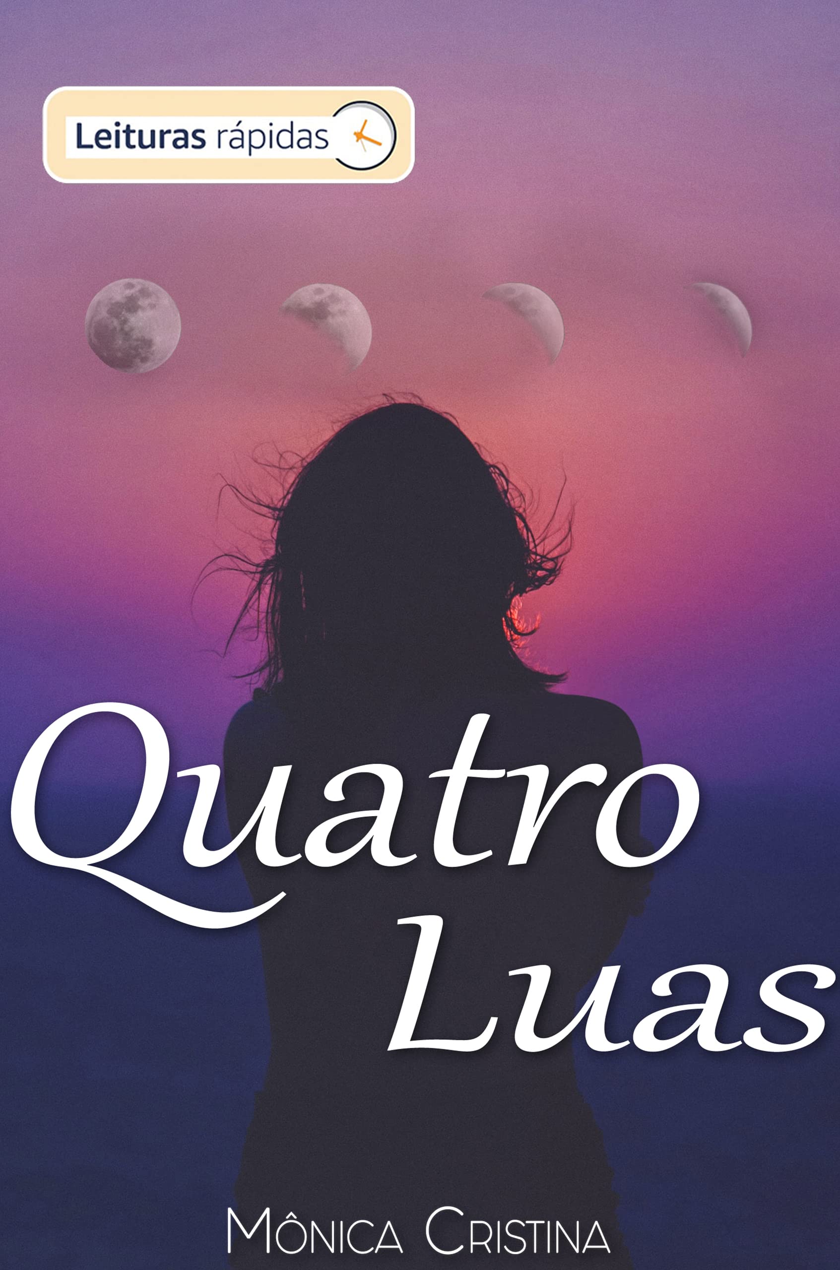 Quatro Luas "Leituras Rápidas" (Portuguese Edition)
