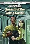 Pursuit of the Zubalamo by John Thornton