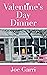 Valentine's Day Dinner by Joe I. Garri