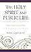 The Holy Spirit and Public Life by Mark J. Cartledge