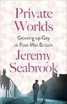 Private Worlds: Growing Up Gay in Post-War Britain