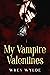 My Vampire Valentines