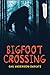 Bigfoot Crossing (Orca Currents)