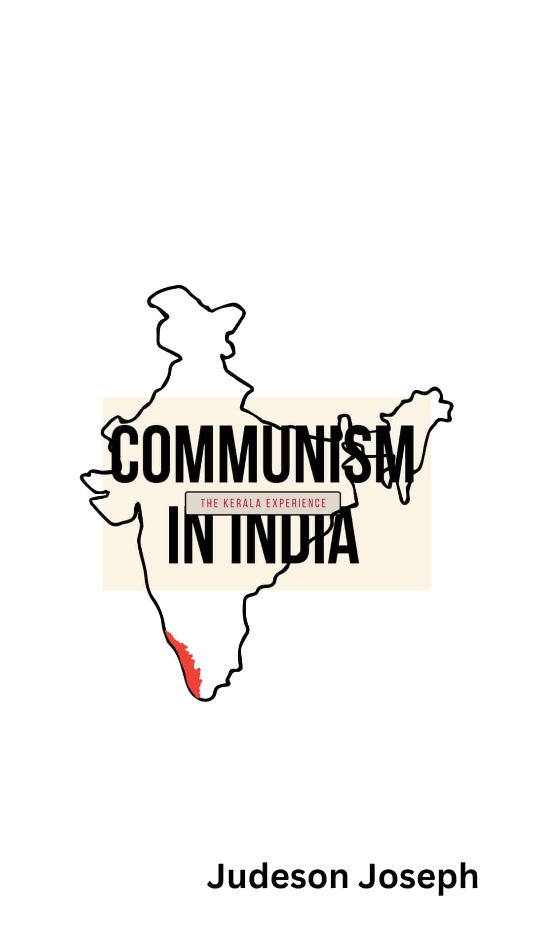 Communism In India The Kerala Experience (Kindle Edition)