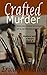 Crafted Murder (A Medium wi...