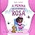 A Menina Que Só Gostava de Rosa (Portuguese Edition)