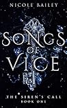 Songs of Vice by Nicole  Bailey