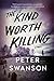 The Kind Worth Killing (Hen...