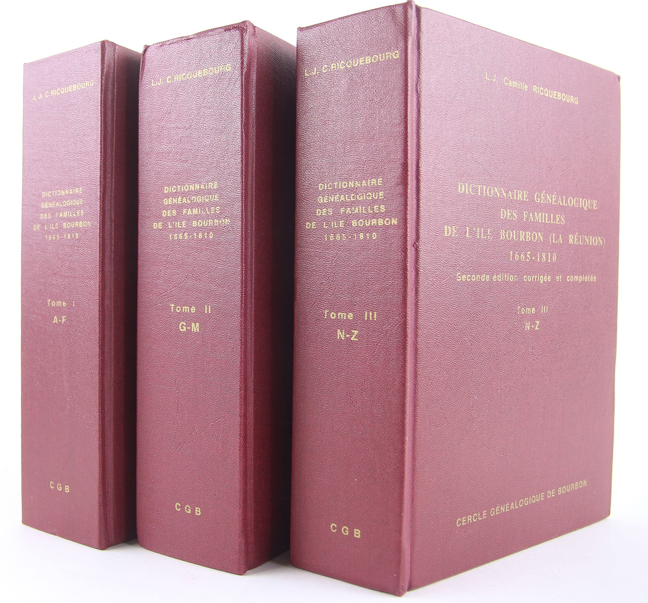 Dictionnaire généalogique des familles de l'île Bourbon (La Réunion): 1665-1810