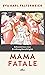 Mama fatale: Bekenntnisse einer Erziehungsberechtigten | Verdammt lustige und absurde Geschichten aus dem Alltag einer unperfekten Mutter (German Edition)