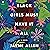 Black Girls Must Have It All: A Novel (Black Girls Must Die Exhausted Series, Book 3)