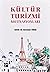 Kültür Turizmi Motivasyonları