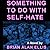 Something to Do with Self-Hate