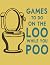 Games To Do On The Loo Whil...