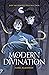 Modern Divination (Spells for Life and Death, #1)