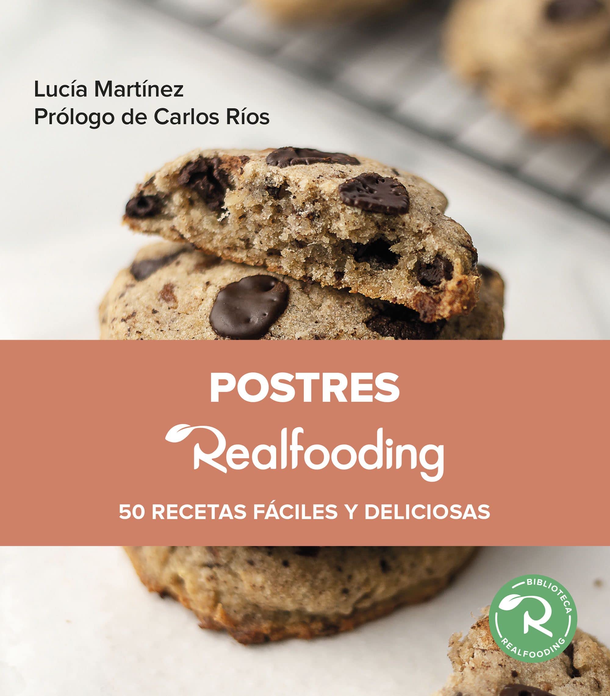 Postres Realfooding: 50 recetas fáciles y deliciosas (Paperback)