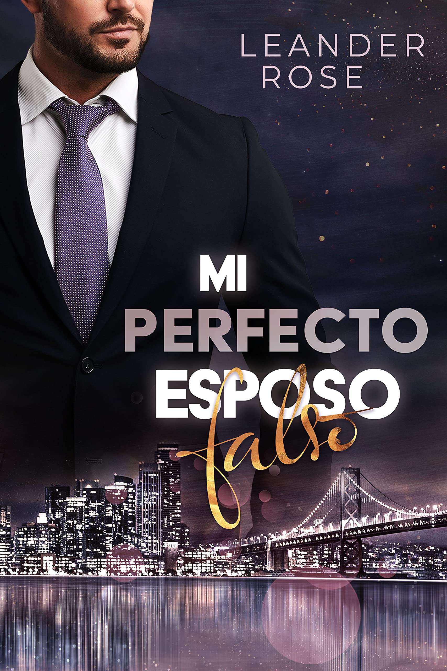 Portada de Mi perfecto esposo falso, de Leander Rose