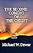 THE SECOND COMING OF THE CHRIST by MICHAEL W DEWAR